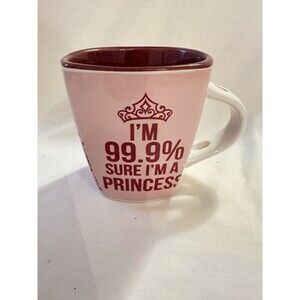 Disney Princess Coffee Mug – “I'm 99.9% Sure I'm a Princess” – 10 oz